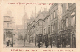 FRANCE - Besançon - Aout 1902 - Maison Natale De Victor Hugo - Souvenir De Fêtes Du Centenaire - Carte Postale Ancienne - Besancon