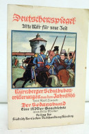 Deutschenspiegel. Alte Mär Für Neue Zeit. Nürnberger Schulbubenerinnerungen Aus Dem Jahre 1866. - 4. 1789-1914