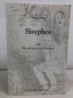 Sisyphos Oder Wie Tief Reicht Das Erinnern? - 4. 1789-1914