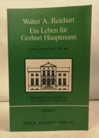 Ein Leben Für Gerhart Hauptmann : Aufsätze Aus Den Jahren 1929 - 1990. - Teatro & Danza