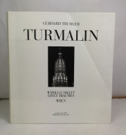 Turmalin. Wirklichkeit Eines Traumes, Wien. - Other & Unclassified