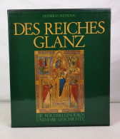 Des Reiches Glanz : Reichskleinodien Und Kaiserkrönungen Im Spiegel Der Deutschen Geschichte. - 4. Neuzeit (1789-1914)