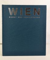 Wien. Kunst Und Architektur. - Architectuur