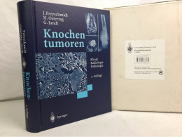 Knochentumoren : Klinik, Radiologie, Pathologie. - Salud & Medicina