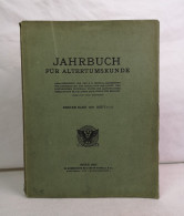 Jahrbuch Für Altertumskunde. Erster Band 1907. Heft 1-3. - 4. Neuzeit (1789-1914)