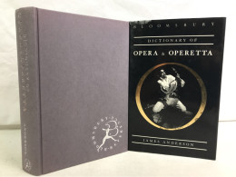Bloomsbury Dictionary Of Opera And Operetta - Musik