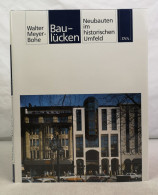 Baulücken. Neubauten Im Historischen Umfeld. - Architecture