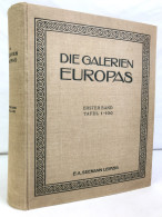 Die Galerien Europas. Erster Band, Tafel 1 -100. - Painting & Sculpting