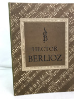 Hector Berlioz. - Music