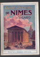 Guide Officiel De Nimes Et Du Gard  (30)  1913    (PPP45982) - Languedoc-Roussillon