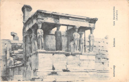 GRECE - Athenes - Les Caryatides - Acropole - Carte Postale Ancienne - Grèce