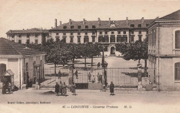 Libourne * Entrée De La Caserne Militaire PROTEAU * Militaria - Libourne