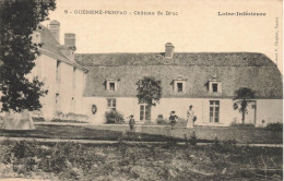 Guémené Penfao * Le Château Du Bruc * Châteaux De La Loire Inférieure N°8 - Guémené-Penfao