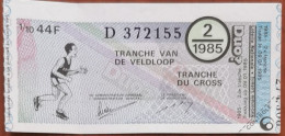 Billet De Loterie Nationale Belgique 1985 2e Tranche Du Cross - 9-1-1985 - Biglietti Della Lotteria