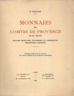 Monnaies Des Comtes De Provence.XIIe-XVe Siècles.Histoire Monnétaire Economique Et Corporative Description Raisonnée - Books & Software