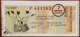 Billet De Loterie Nationale Belgique 1985 7e Tranche De La Saint Valentin - 13-2-1985 - Biglietti Della Lotteria