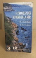 Balades En Bord De Mer De La Camargue Au Cap De L'Aigle: De La Camargue Au Bec De L'Aigle - Sin Clasificación