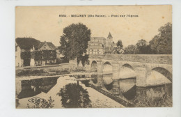 MELISEY - Pont Sur L'Ognon - Mélisey