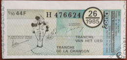 Billet De Loterie Nationale Belgique 1985 26e Tranche De La Chanson - 26-6-1985 - Billetes De Lotería