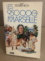 Les 950 000 Jours De Marseille - Non Classificati