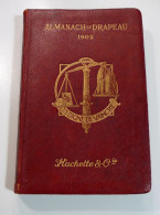 Almanach Du Drapeau 1902 - Francese