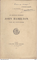 LE LIGUEUR ECOSSAIS JOHN HAMILTON CURE DE SAINT COSME J. MATHOREZ (DEDICACE DE L AUTEUR) - Unclassified