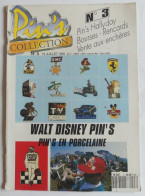 PAT14950 MAGAZINE PIN'S COLLECTION N°3 Du 15 JUILLET 1991 - Libri & Cd