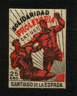 EMISIONES LOCALES , JAÉN - SANTIAGO DE LA ESPADA , FES. 6A * , SOLIDARIDAD PROLETARIA C.N.T. , U.G.T. - Spanish Civil War Labels