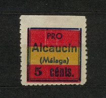 EMISIONES LOCALES , MÁLAGA - ALCAUCÍN , FES. 3 * , PRO ALCAUCÍN - Spanish Civil War Labels