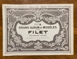 C17) Grand Album RECKO  N8 De Modèles Pour Filet Recko Broderie Mode 174 Dessins Variés + Autres Modèles - Mode