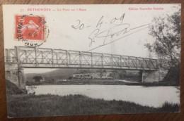 CPA RETHONDES 60 Le Pont Sur L'Aisne - Rethondes