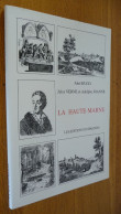 LA HAUTE-MARNE Par Abel HUGO, Jules VERNE Et Adolphe JOANNE (Exemplaire Numéroté) - Champagne - Ardenne