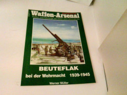 Das Waffen-Arsenal Sonderband S-39 - Beuteflak Bei Der Wehrmacht 1939-1945 - Trasporti