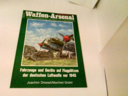 Das Waffen-Arsenal Sonderband S-19 - Fahrzeuge Und Geräte Auf Flugplätzen Der Deutschen Luftwaffe Vor 1945 - Transporte