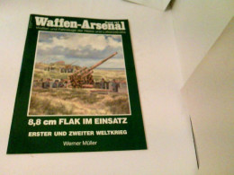 Das Waffen-Arsenal Band 147 - 8,8cm FLAK Im Einsatz. Erster Und Zweiter Weltkrieg - Verkehr