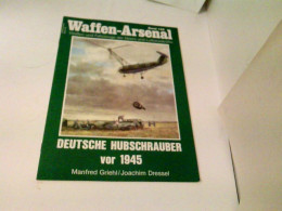 Das Waffen-Arsenal Band 128 - Deutsche Hubschrauber Vor 1945 - Verkehr