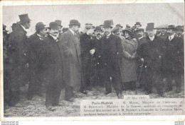 PARIS MADRID 21 MAI 1911 MINISTRES ET AUTRES NOTABLES AVANT LE DEPART DE L'AVIATEUR TRAIN AVANT L'ACCIDENT - Ongevalen