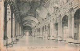 FRANCE - Versailles - Palais De Versailles - La Galerie Des Galces - Carte Postale Ancienne - Versailles (Kasteel)