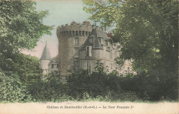 FRANCE - Rambouillet - Château De Rambouillet - La Tour François Ier - Colorisé - Carte Postale Ancienne - Rambouillet (Castillo)