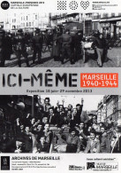 CPM - M - BOUCHES DU RHONE - ARCHIVES DE MARSEILLE - EXPOSITION ICI MEME - MARSEILLE 1940-1944 - Museos