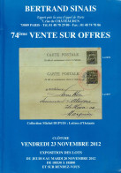 MARCOPHILIE POSTAL Bertrand SINAIS 74e  VENTE SUR OFFRES Clôture Vendredi 23 Novembre 2012 - Catalogi Van Veilinghuizen