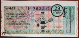 Billet De Loterie Nationale Belgique 1985 29e Tranche Des Jeunes Sportifs - 17-7-1985 - Billetes De Lotería