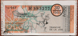 Billet De Loterie Nationale Belgique 1985 30e Tranche De La Joie - 24-7-1985 - Billetes De Lotería