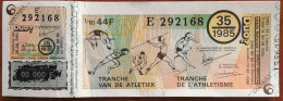 Billet De Loterie Nationale Belgique 1985 35e Tranche De L'Athlétisme - 28-8-1985 - Billetes De Lotería