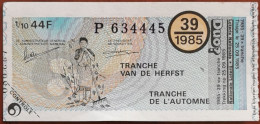 Billet De Loterie Nationale Belgique 1985 39e Tranche De L'Automne - 25-9-1985 - Biglietti Della Lotteria