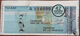 Billet De Loterie Nationale Belgique 1985 42e Tranche De La Musique - 16-10-1985 - Biglietti Della Lotteria