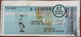 Billet De Loterie Nationale Belgique 1985 42e Tranche De La Musique - 16-10-1985 - Billetes De Lotería