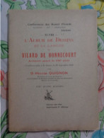 L'album De Dessins Et La Langue De Villard De Honnecourt  Par G.-Hector  Quignon - Picardie - Nord-Pas-de-Calais