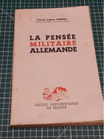 LA PENSEE MILITAIRE ALLEMANDE, COLONEL CARRIAS 1948, PRESSES UNIVERSITAIRES - Français