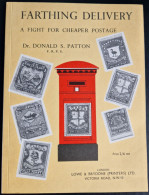 Farthing Delivery, Donald S. Patton - Philately And Postal History